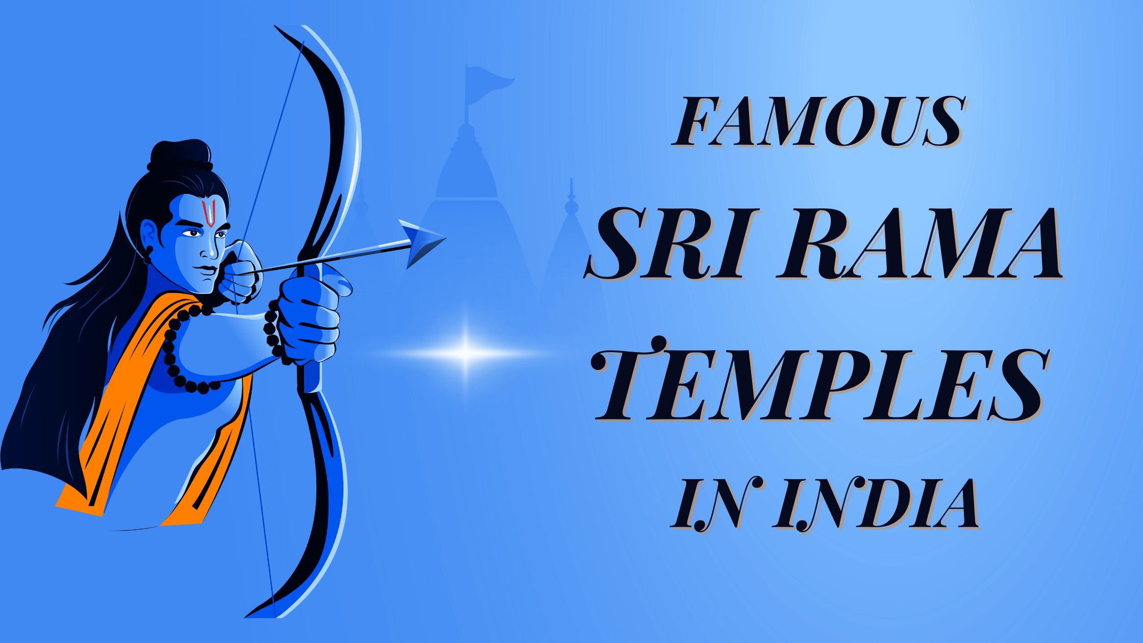 Read more about the article FAMOUS SRI RAMA TEMPLES IN INDIA :10 MUST VISIT TEMPLES