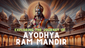 Read more about the article Ayodhya Ram Mandir: A Historic Achievement for Hinduism and India